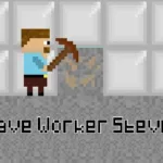 Cave Worker Steve