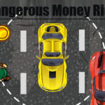 Dangerous Money Ride