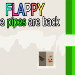 Flappy The Pipes ara back