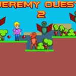 Jeremy Quest 2