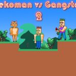 Nekoman vs Gangster 2