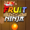 Fruit Chop Ninja